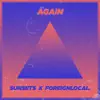 Sunsets & Foreignlocal. - Again - Single